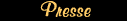 Presses